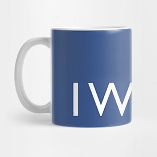 Don't Say "Wish", Say "Will" Instead Mug